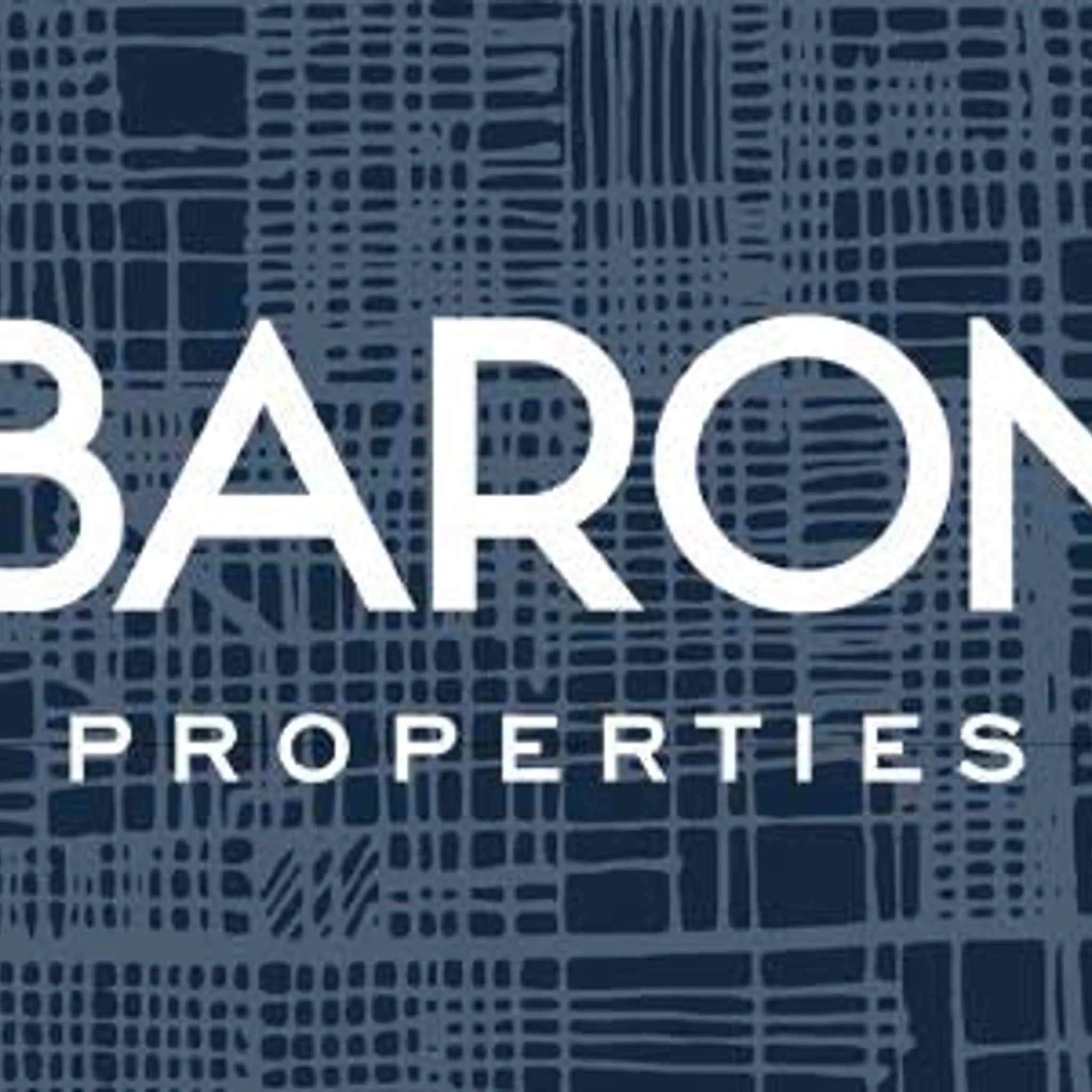 Baron Properties Driven by integrity. Committed to excellence